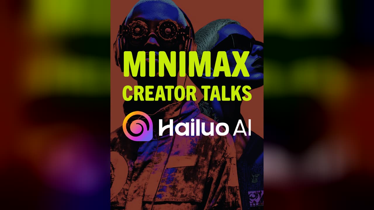 MiniMax Creator Talks